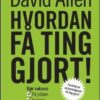 Hvordan få ting gjort - David Allen